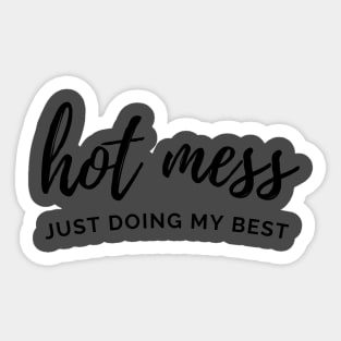 HOT MESS Sticker